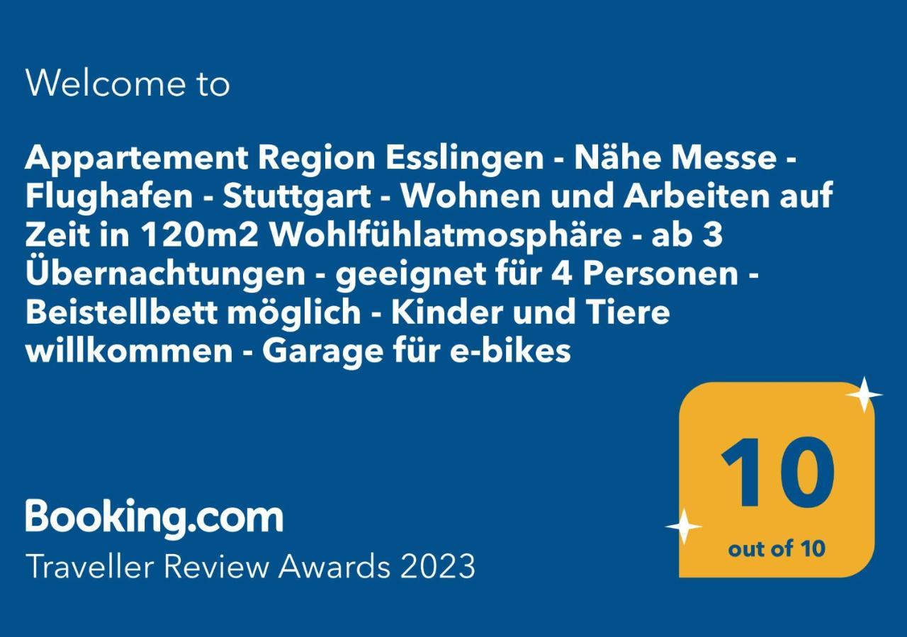 Appartement Region Esslingen - Naehe Messe - Flughafen - Stuttgart - Wohnen Und Arbeiten Auf Zeit In 120M2 Wohlfuehlatmosphaere - Ab 3 Uebernachtungen - Geeignet Fuer 4 Pers Incl Kinder - Beistellbett Moeglich - Kinder Und Tiere Willkommen - Garage F Altbach Εξωτερικό φωτογραφία